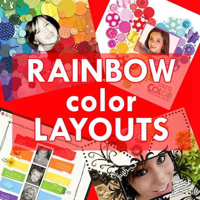 rainbow colors scrapbook layouts